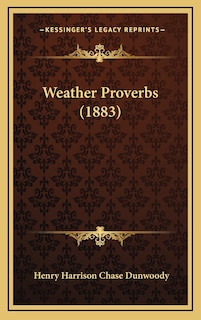 Weather Proverbs (1883)