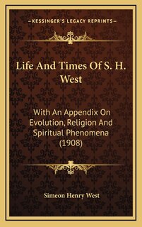 Front cover_Life And Times Of S. H. West