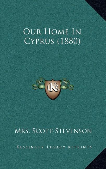 Front cover_Our Home In Cyprus (1880)