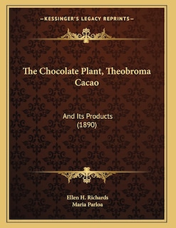 Front cover_The Chocolate Plant, Theobroma Cacao