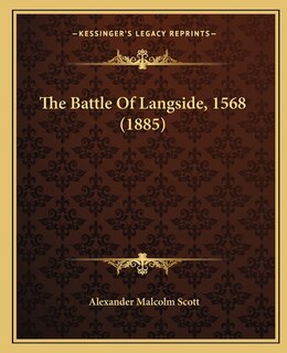Front cover_The Battle Of Langside, 1568 (1885)