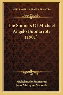 Front cover_The Sonnets Of Michael Angelo Buonarroti (1901)