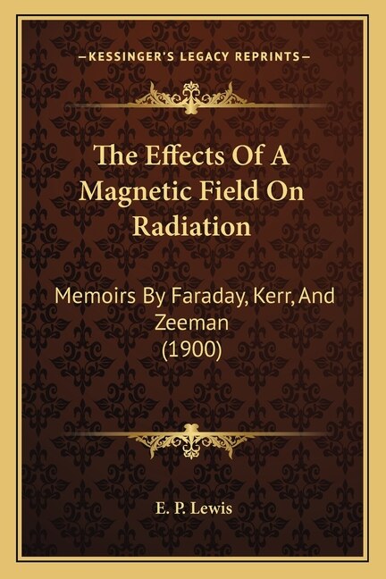 Couverture_The Effects Of A Magnetic Field On Radiation