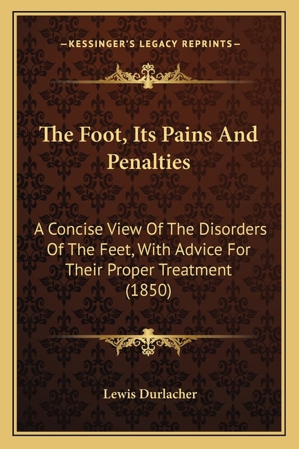 Front cover_The Foot, Its Pains And Penalties