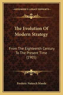 Front cover_The Evolution Of Modern Strategy