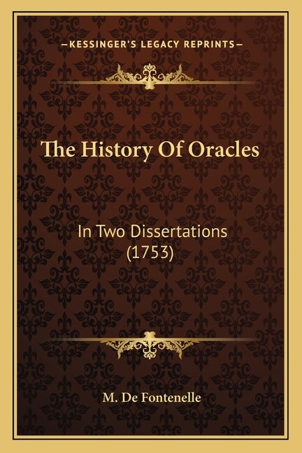 The History Of Oracles: In Two Dissertations (1753)