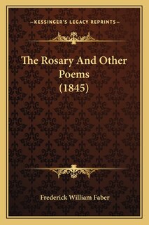 The Rosary And Other Poems (1845)