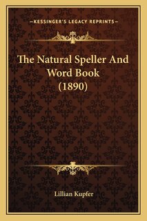 Front cover_The Natural Speller And Word Book (1890)