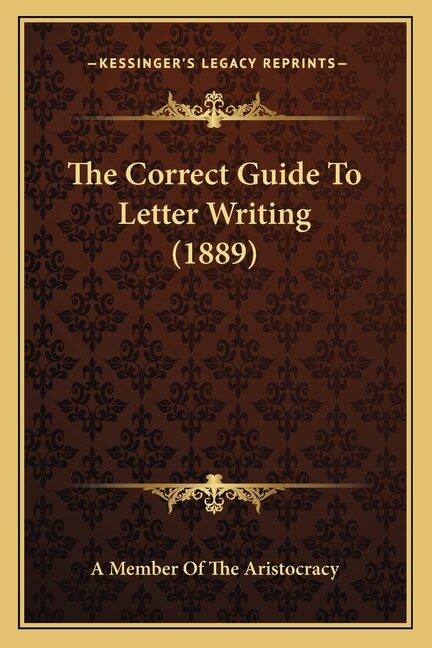 Front cover_The Correct Guide to Letter Writing (1889)