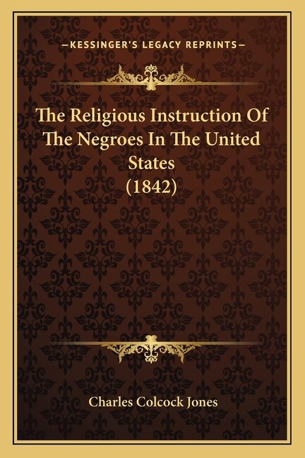 Front cover_The Religious Instruction Of The Negroes In The United States (1842)