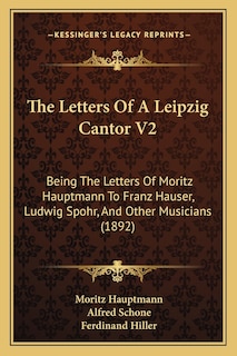 Couverture_The Letters Of A Leipzig Cantor V2