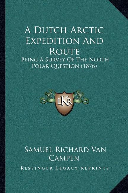 Couverture_A Dutch Arctic Expedition And Route