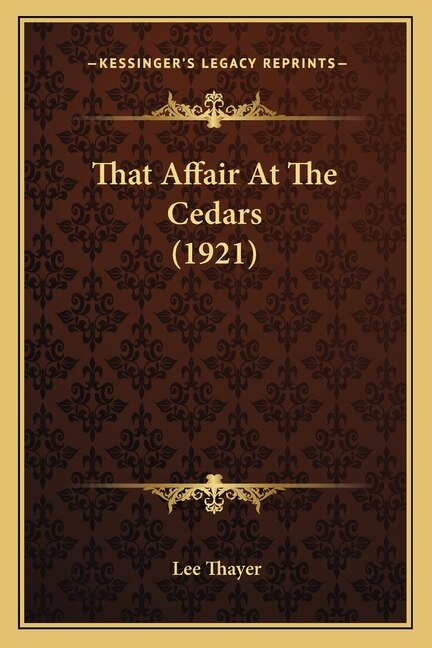 Front cover_That Affair At The Cedars (1921)