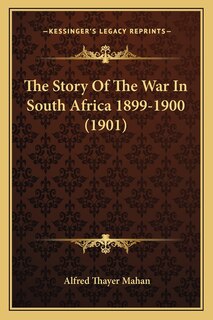Front cover_The Story Of The War In South Africa 1899-1900 (1901)