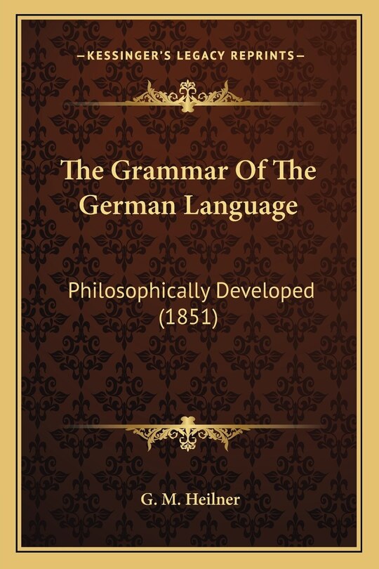 Front cover_The Grammar Of The German Language