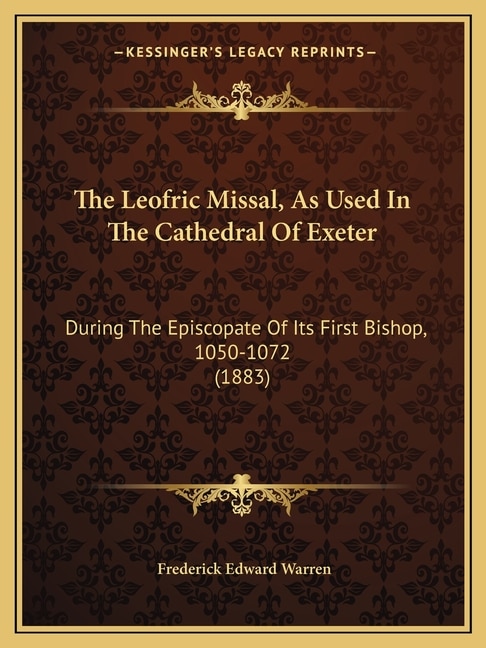 Couverture_The Leofric Missal, As Used In The Cathedral Of Exeter