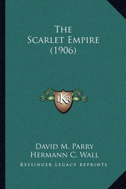 Couverture_The Scarlet Empire (1906)