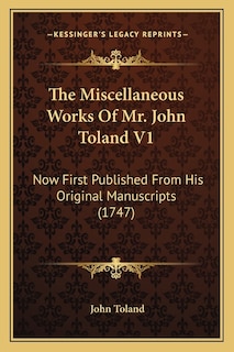 Front cover_The Miscellaneous Works Of Mr. John Toland V1