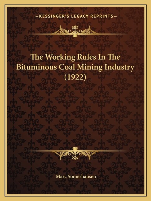 Couverture_The Working Rules In The Bituminous Coal Mining Industry (1922)