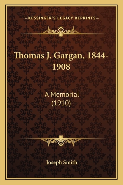Front cover_Thomas J. Gargan, 1844-1908