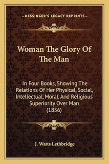 Front cover_Woman The Glory Of The Man
