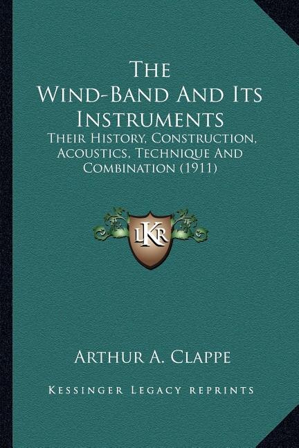 Front cover_The Wind-Band And Its Instruments