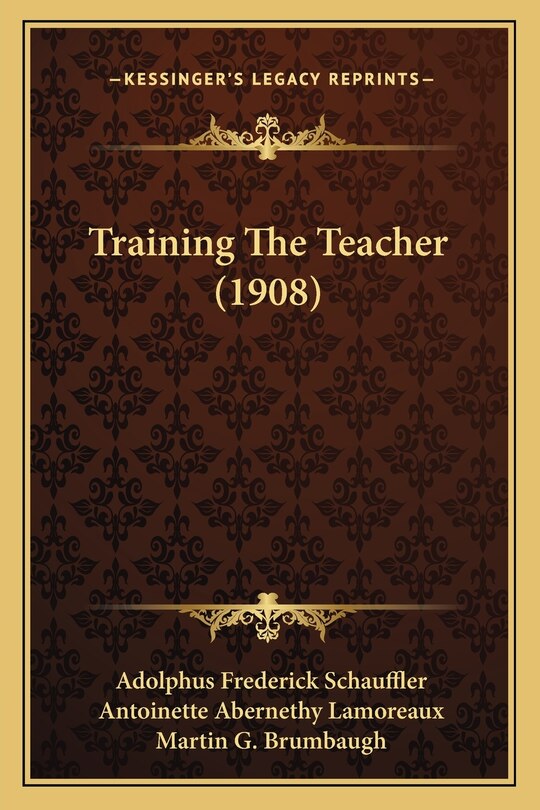 Front cover_Training The Teacher (1908)