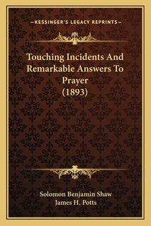Couverture_Touching Incidents And Remarkable Answers To Prayer (1893)