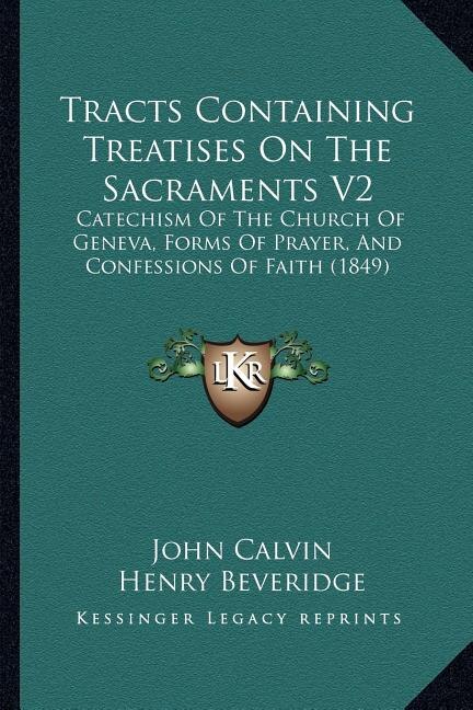 Couverture_Tracts Containing Treatises On The Sacraments V2