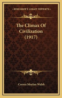 Front cover_The Climax of Civilization (1917)