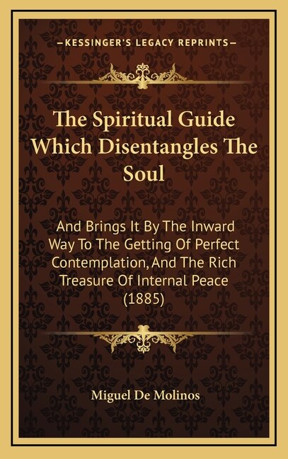 Front cover_The Spiritual Guide Which Disentangles The Soul