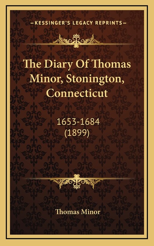 Couverture_The Diary Of Thomas Minor, Stonington, Connecticut