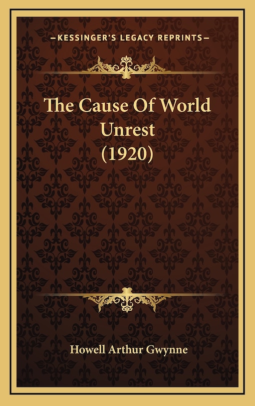 The Cause of World Unrest (1920)