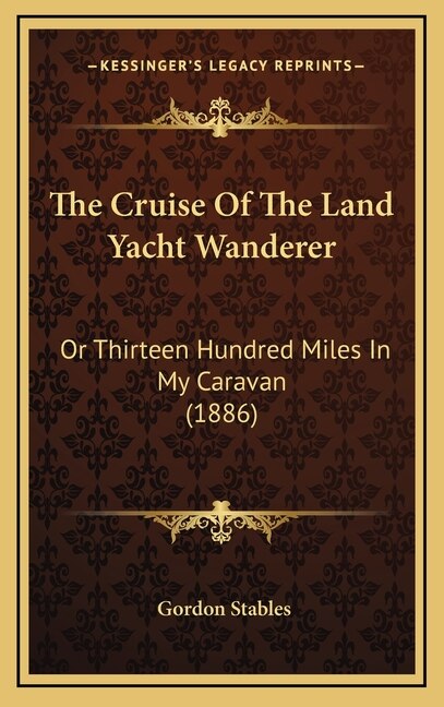 Couverture_The Cruise Of The Land Yacht Wanderer