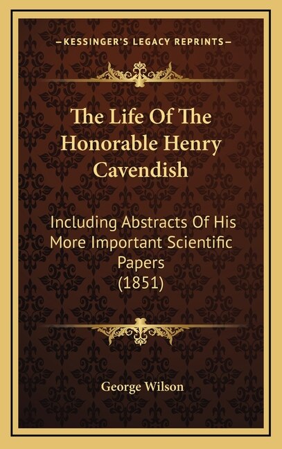 Front cover_The Life Of The Honorable Henry Cavendish