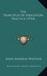 Couverture_The Principles Of Irrigation Practice (1914)