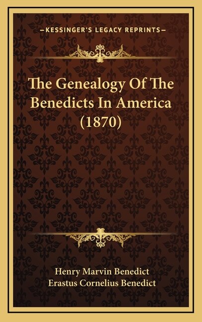 Couverture_The Genealogy Of The Benedicts In America (1870)