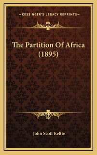 Front cover_The Partition Of Africa (1895)