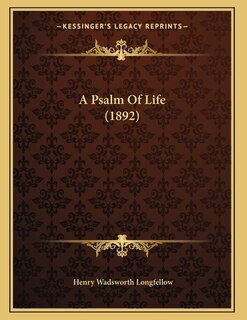 Front cover_A Psalm Of Life (1892)