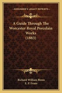 Front cover_A Guide Through The Worcester Royal Porcelain Works (1883)