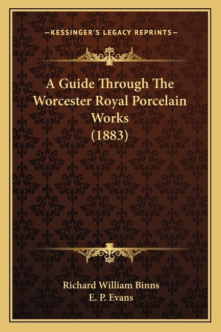 Front cover_A Guide Through The Worcester Royal Porcelain Works (1883)
