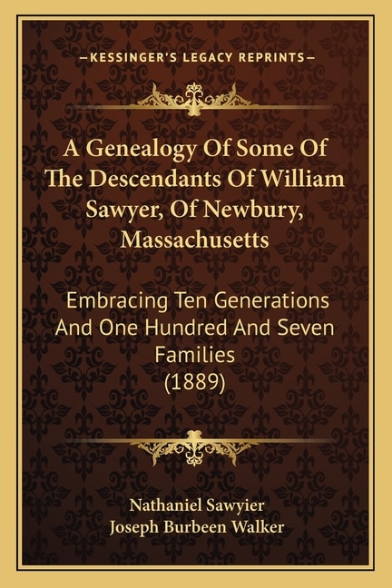 Couverture_A Genealogy Of Some Of The Descendants Of William Sawyer, Of Newbury, Massachusetts