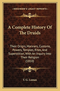 Front cover_A Complete History Of The Druids