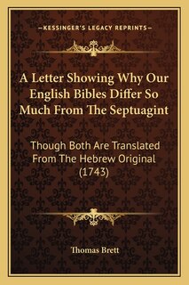 Front cover_A Letter Showing Why Our English Bibles Differ So Much From The Septuagint