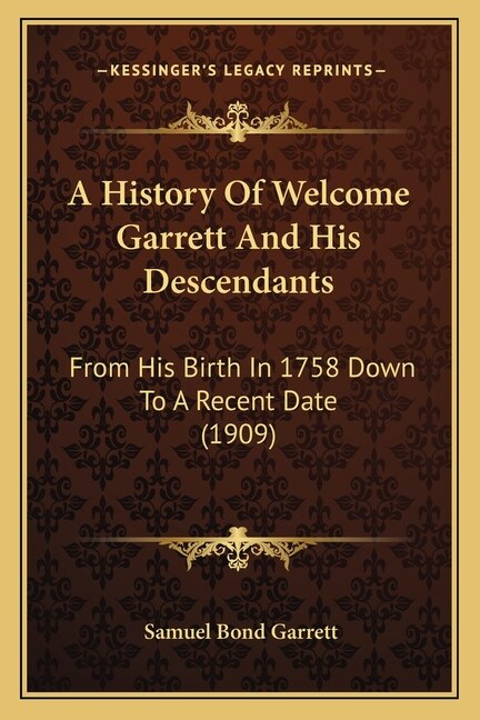 Front cover_A History Of Welcome Garrett And His Descendants