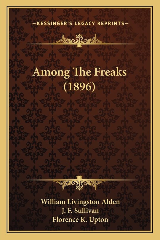Couverture_Among The Freaks (1896)