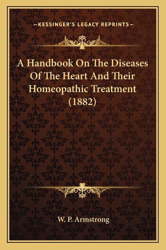 Couverture_A Handbook On The Diseases Of The Heart And Their Homeopathic Treatment (1882)