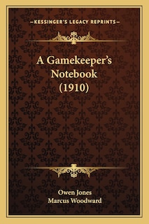 Front cover_A Gamekeeper's Notebook (1910)