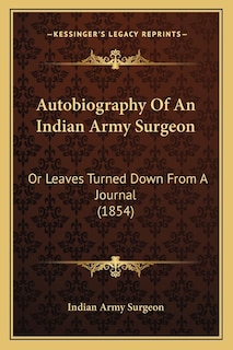 Front cover_Autobiography Of An Indian Army Surgeon