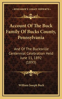 Front cover_Account Of The Buck Family Of Bucks County, Pennsylvania